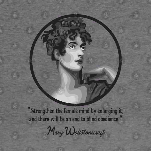 Mary Wollstonecraft Portrait and Quote by Slightly Unhinged